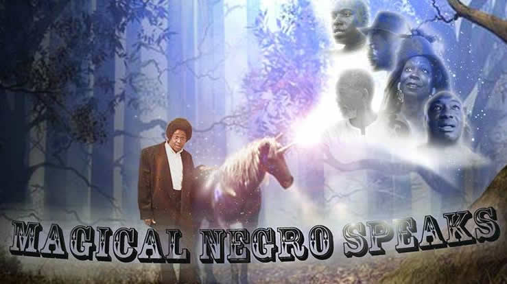 Magical Negro Speaks